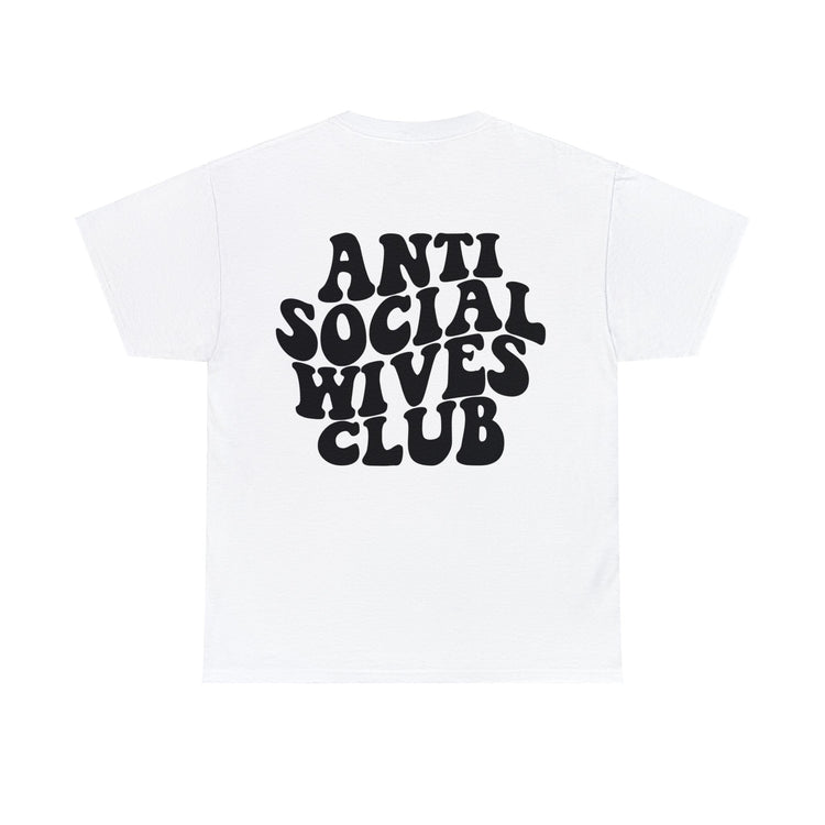 Anti Social Wives Club Tee