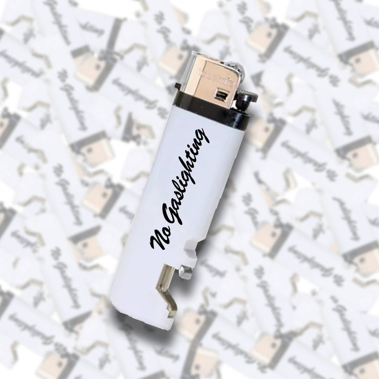No Gaslighting Lighter