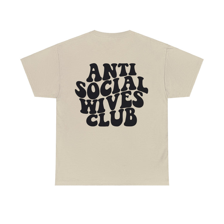 Anti Social Wives Club Tee