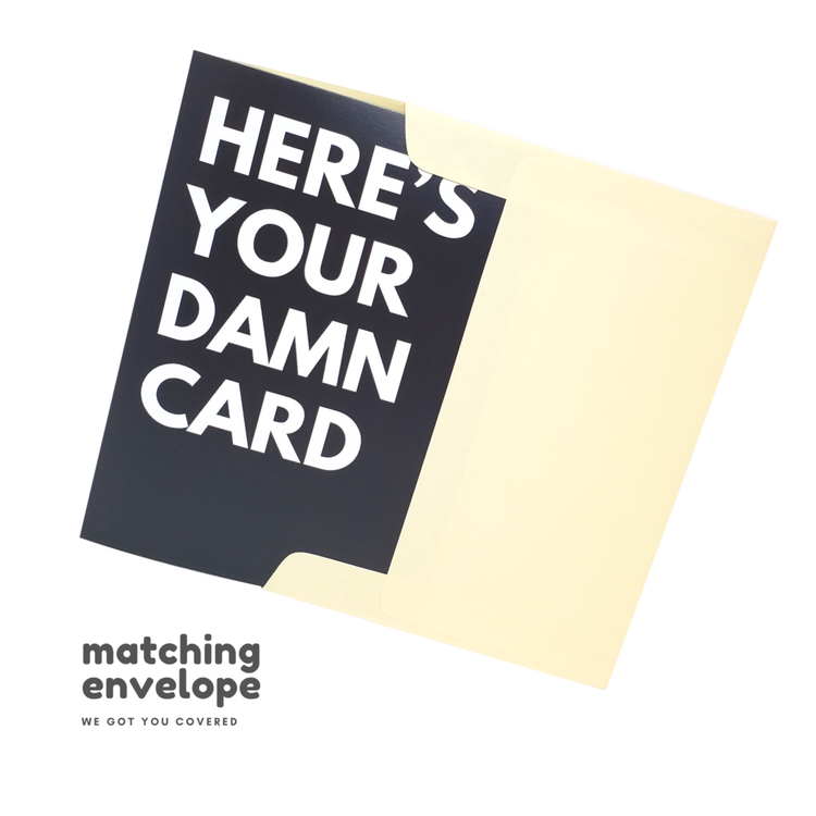 Here's Your Damn Card