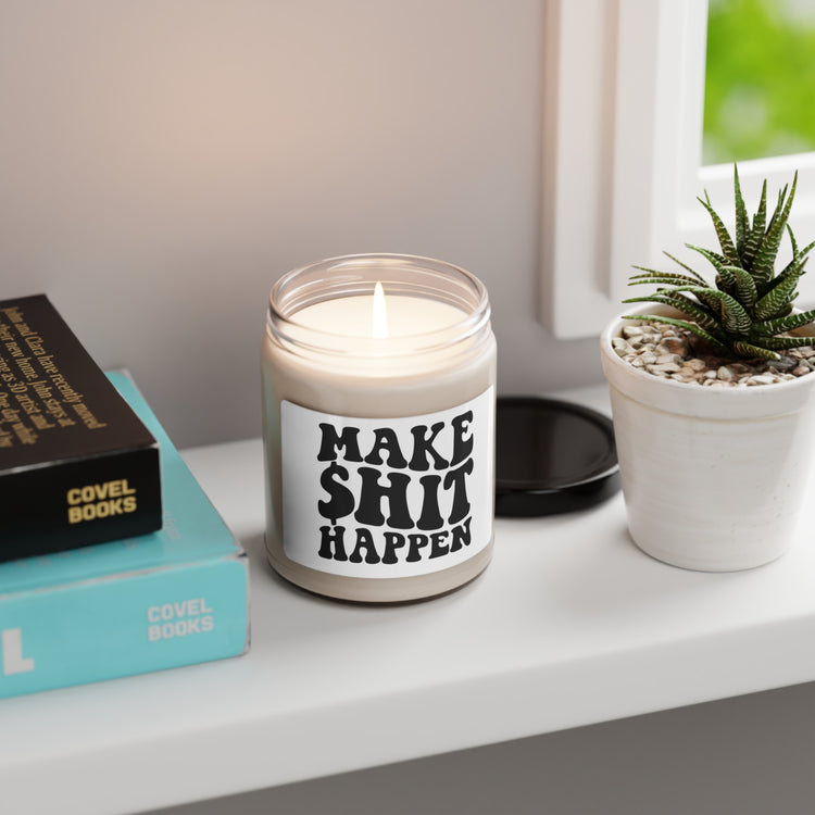 Make Shit Happen Soy Candle, 9oz