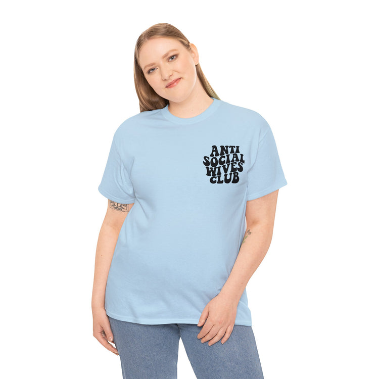 Anti Social Wives Club Tee