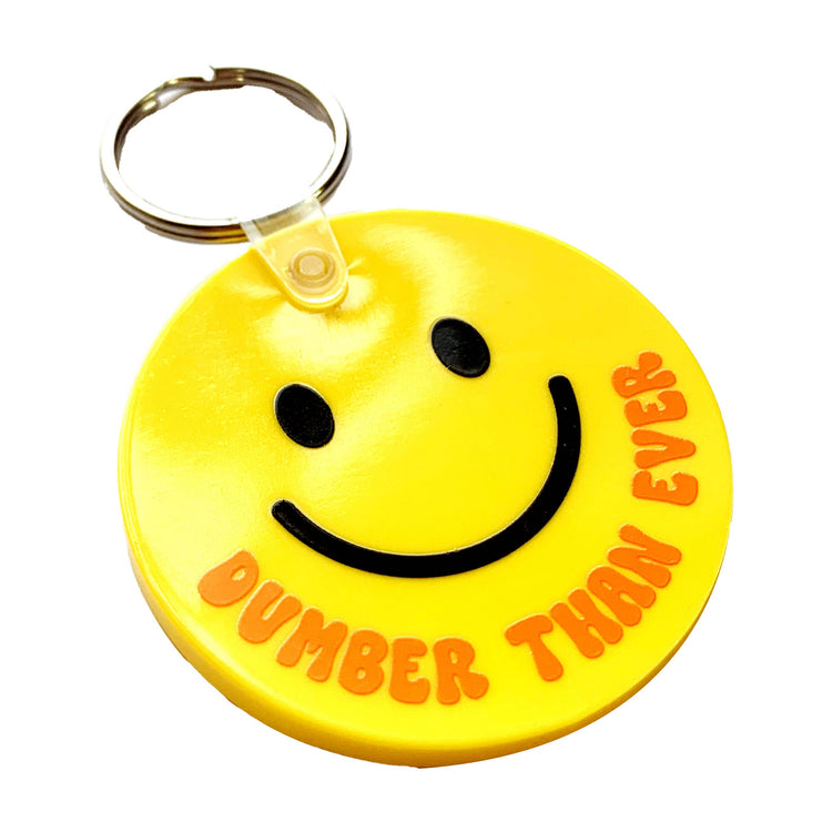 Dumber Than Ever Happy Face Round Yellow Vinyl Keychain