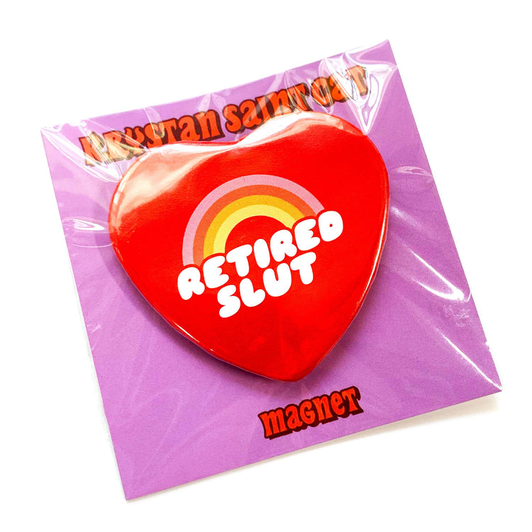 Retired Slut Heart Shaped Magnet