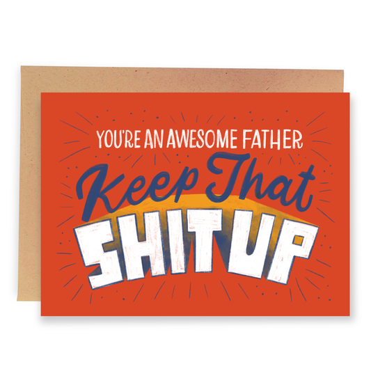 Keep That Shit Up