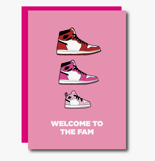 WELCOME TO THE FAM CARD