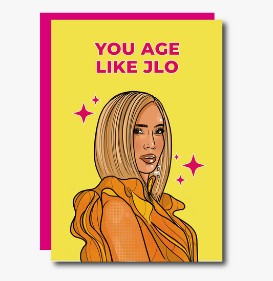 YOU AGE LIKE J LO CARD
